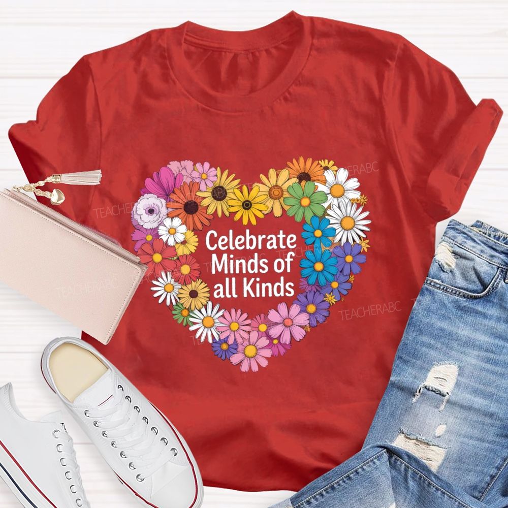 Celebrate Minds Of All Kinds Daisy Heart Teacher T-shirt