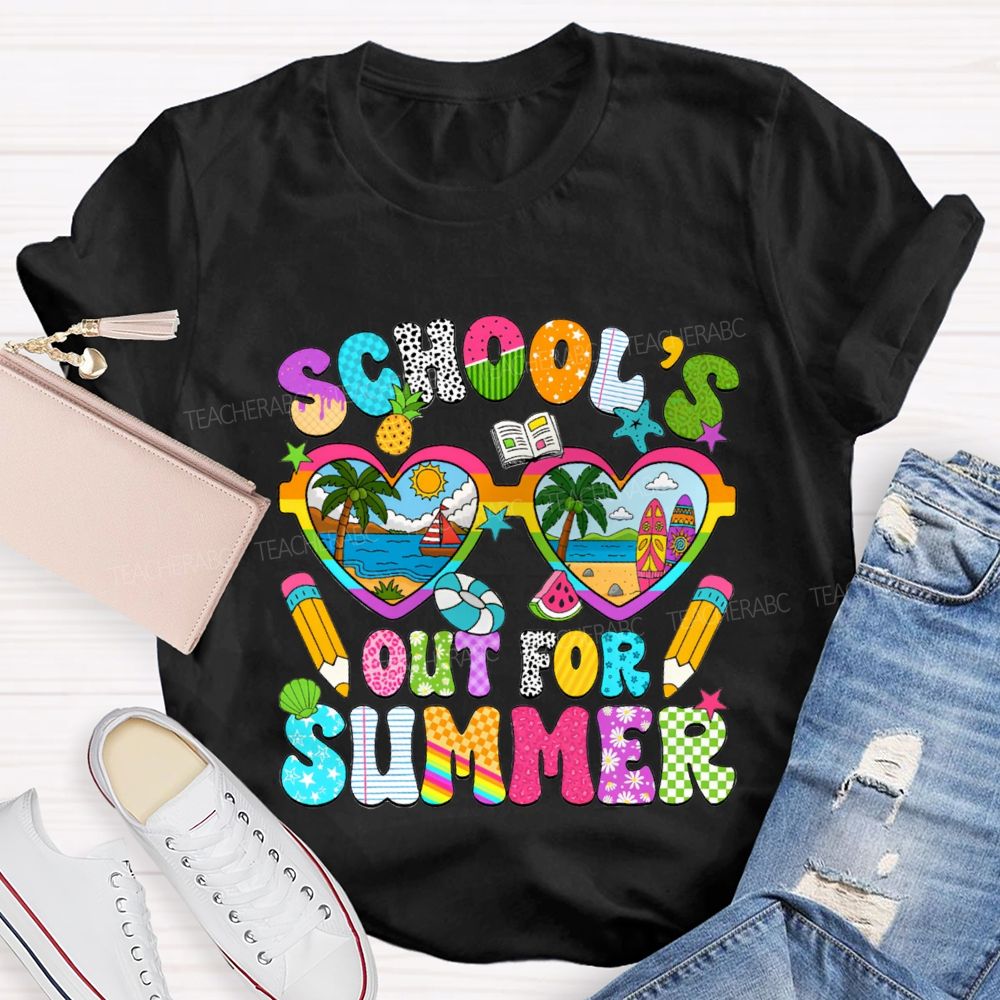 School'S Out For Summer Teacher T-shirt