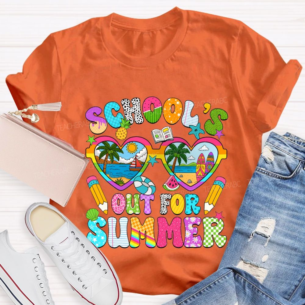 School'S Out For Summer Teacher T-shirt