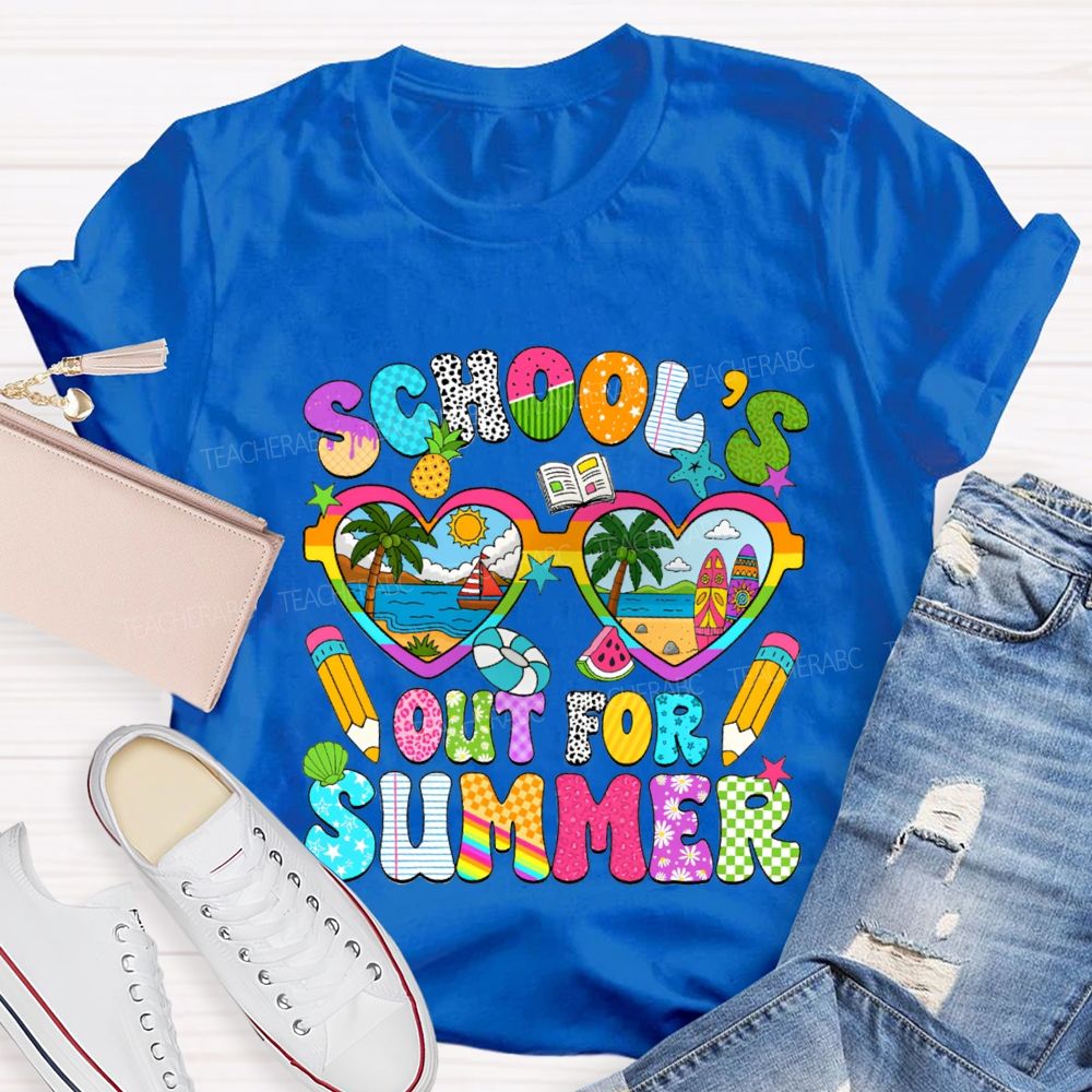 School'S Out For Summer Teacher T-shirt
