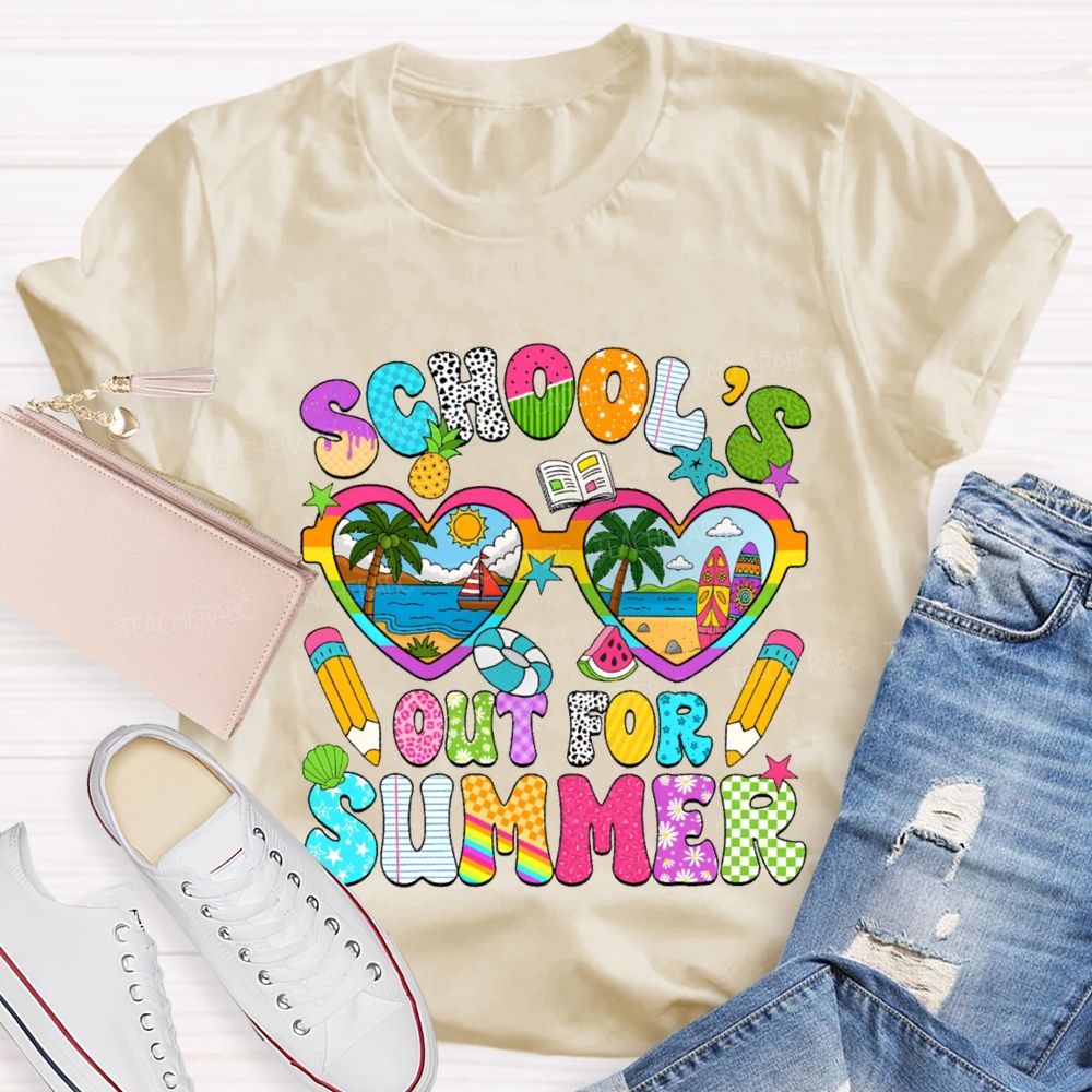School'S Out For Summer Teacher T-shirt