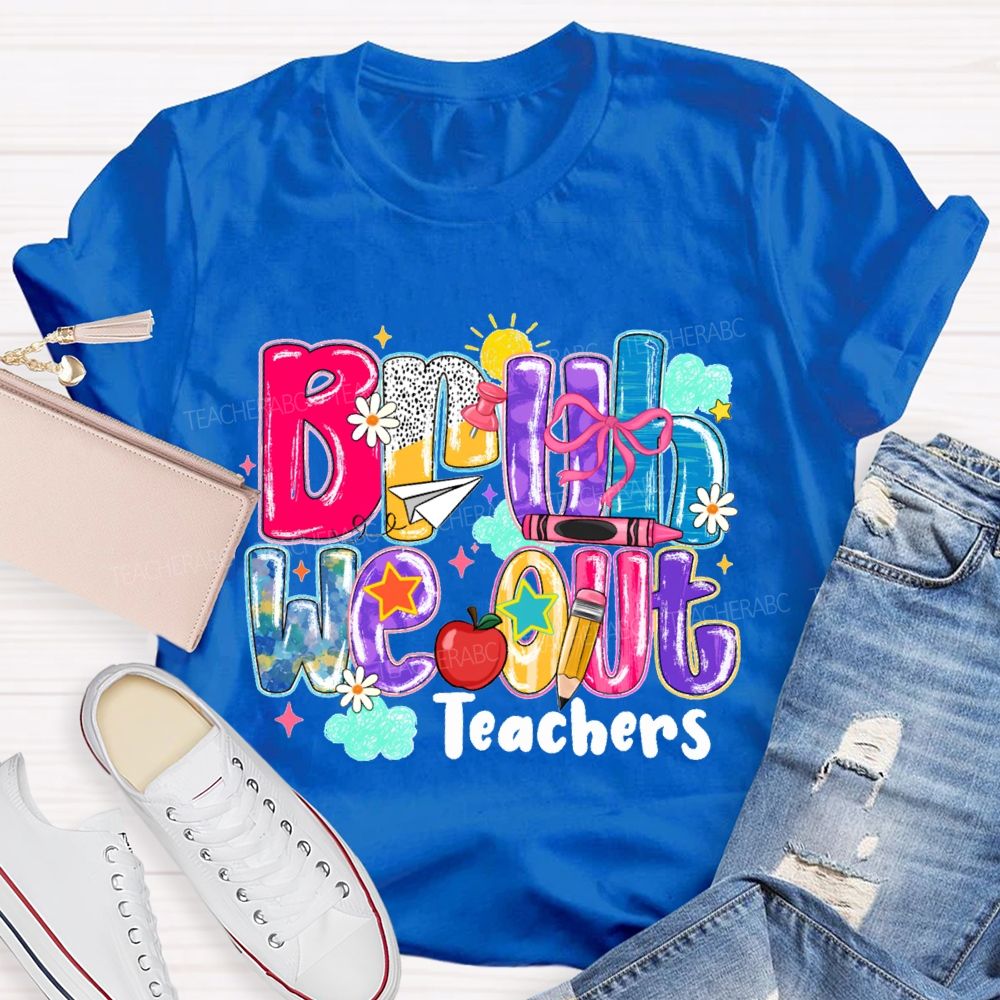 Bruh We Our Teachers Gradient-Colored Font Teacher T-shirt
