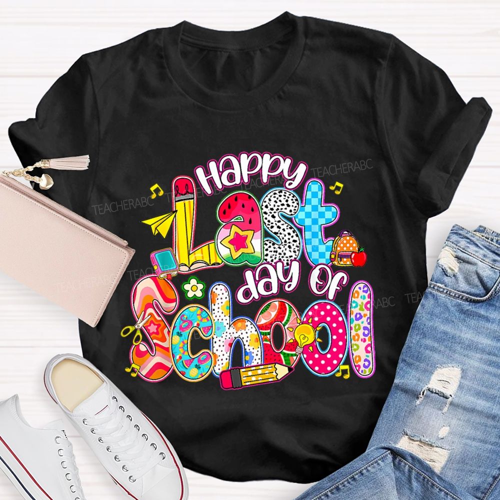 Happy Last Day Of School Colorful Polka-Dot Font Teacher T-shirt