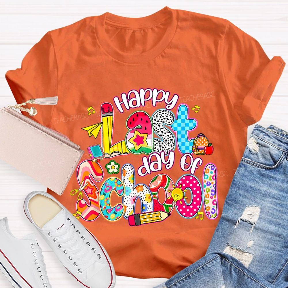 Happy Last Day Of School Colorful Polka-Dot Font Teacher T-shirt