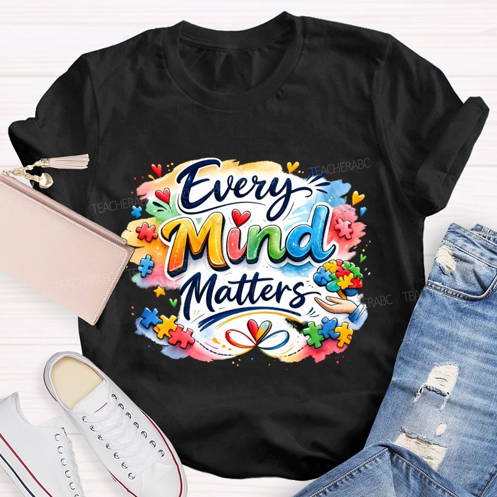 Every Mind Matters Teacher T-shirt