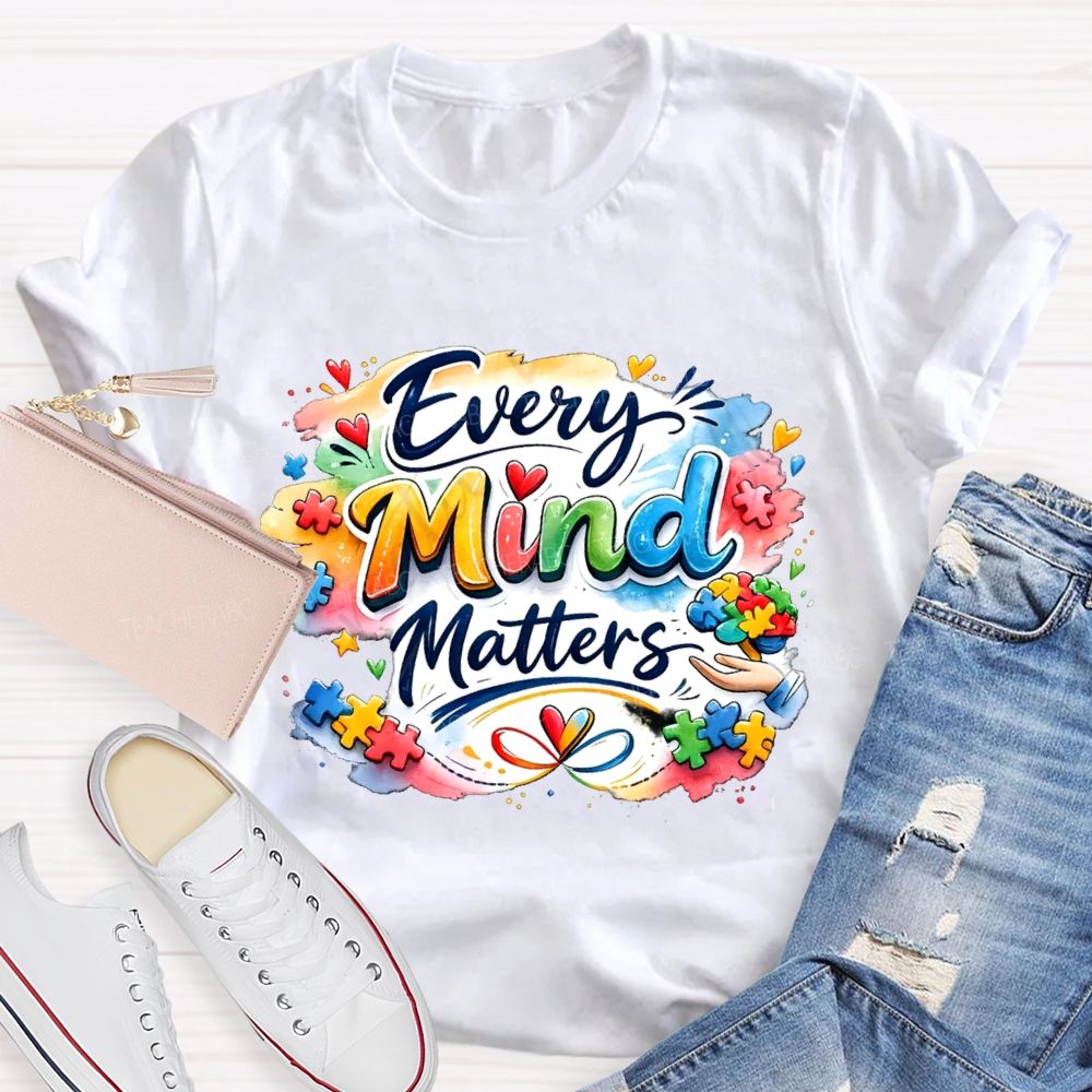 Every Mind Matters Teacher T-shirt