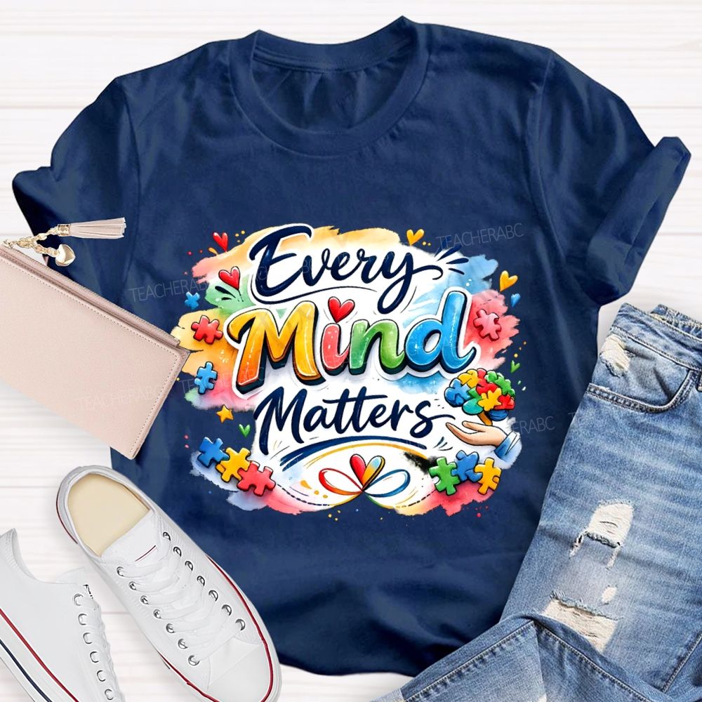 Every Mind Matters Teacher T-shirt