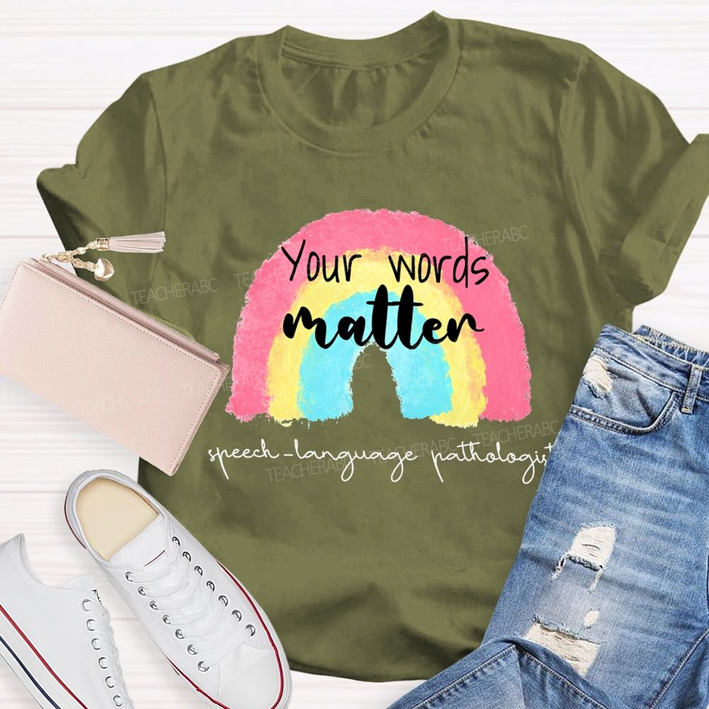 You Are Matter Speech Language Pathologist Teacher T-shirt