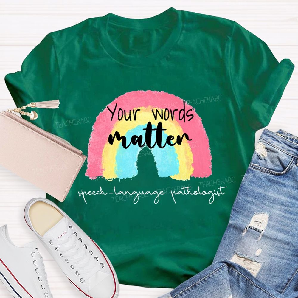 You Are Matter Speech Language Pathologist Teacher T-shirt