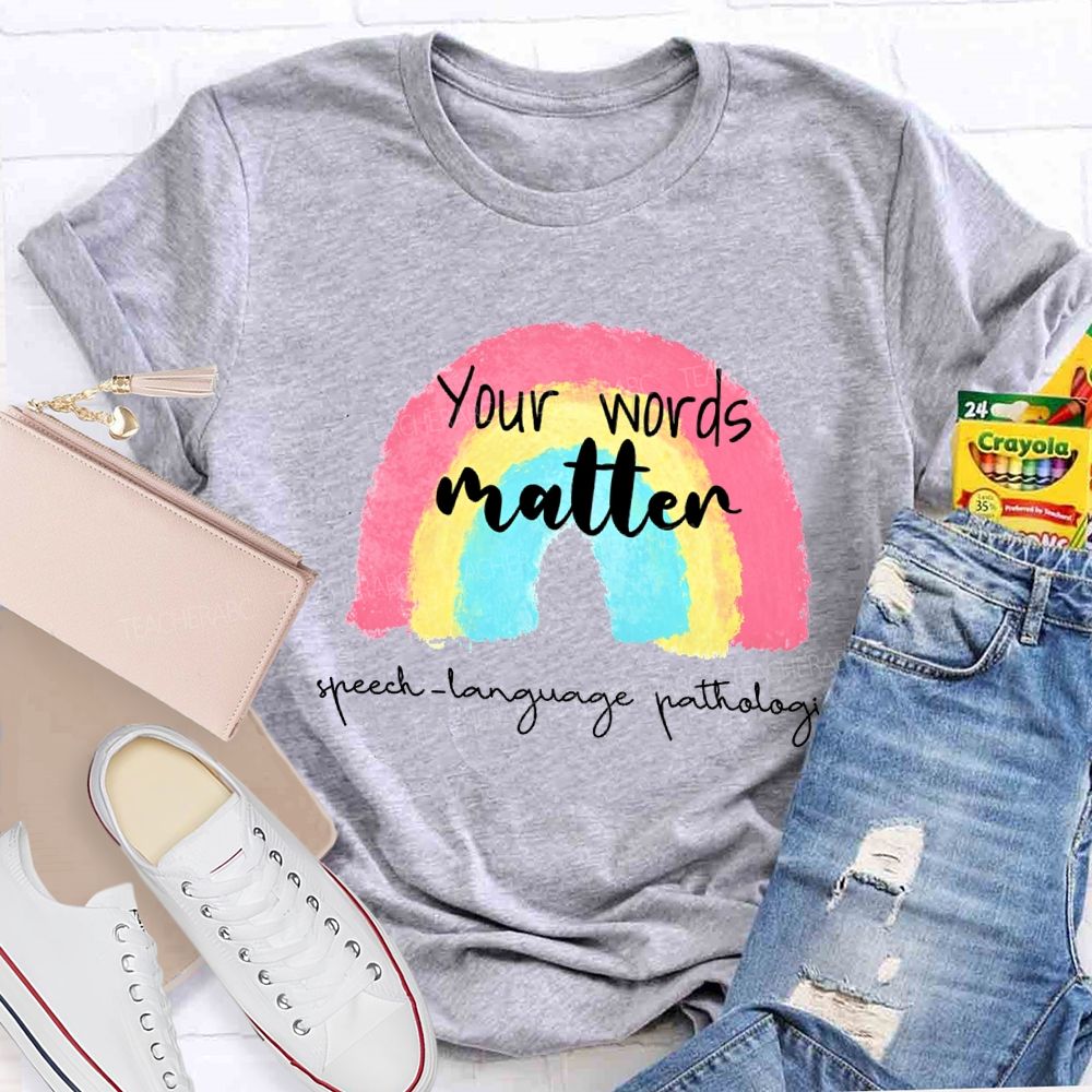 You Are Matter Speech Language Pathologist Teacher T-shirt
