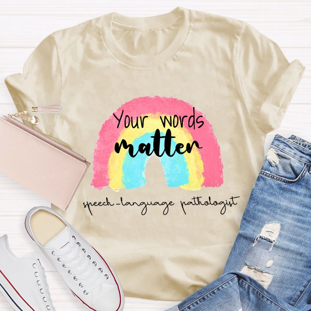 You Are Matter Speech Language Pathologist Teacher T-shirt