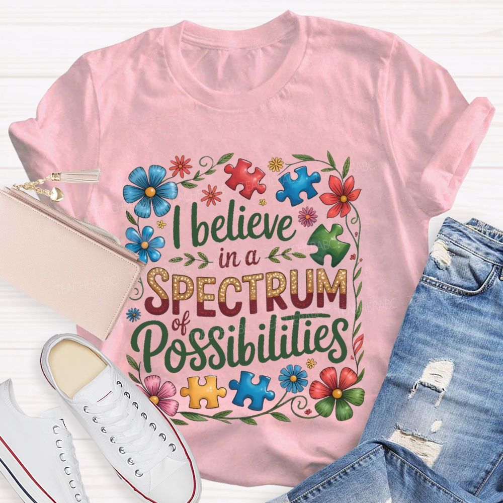 I Believe In A Spectrum Of Possibilities Flowers Puzzle  Teacher T-shirt