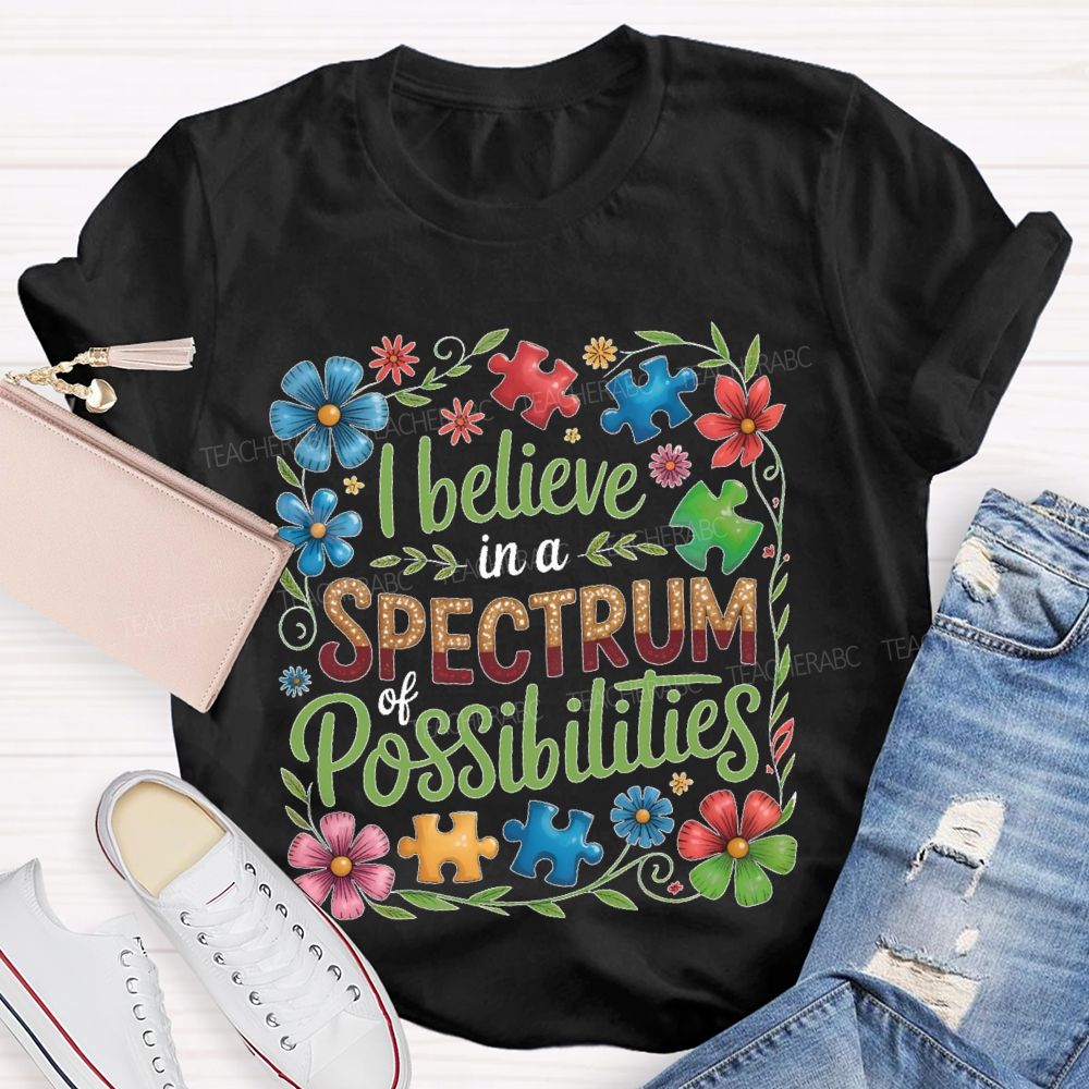 I Believe In A Spectrum Of Possibilities Flowers Puzzle  Teacher T-shirt