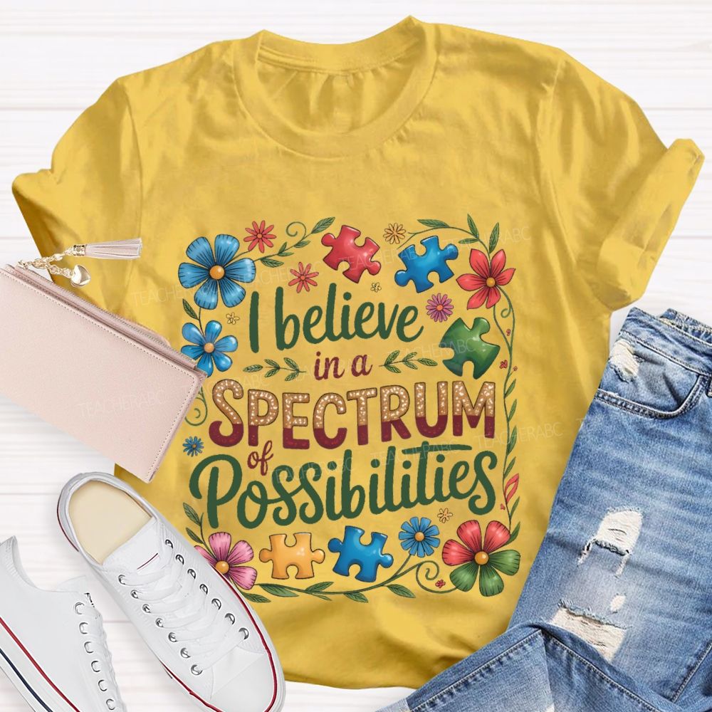 I Believe In A Spectrum Of Possibilities Flowers Puzzle  Teacher T-shirt