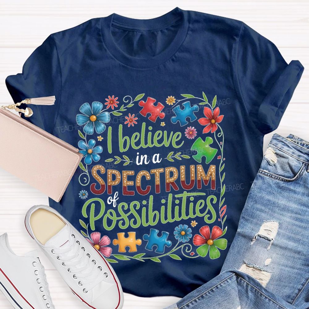 I Believe In A Spectrum Of Possibilities Flowers Puzzle  Teacher T-shirt