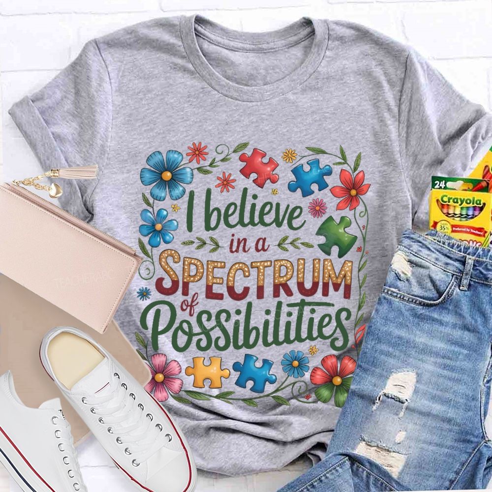 I Believe In A Spectrum Of Possibilities Flowers Puzzle  Teacher T-shirt