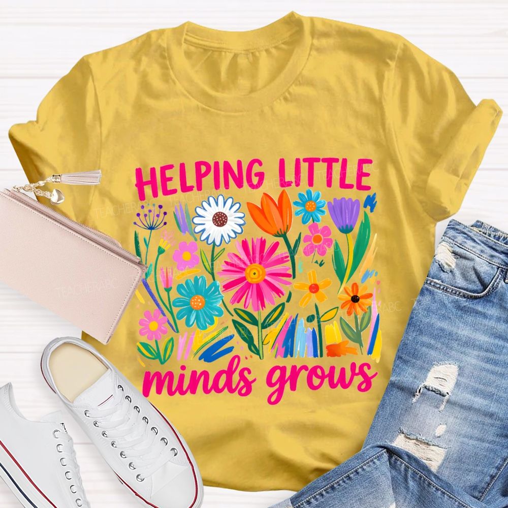 Helping Litter Minds Grow Floral Bright Teacher T-shirt