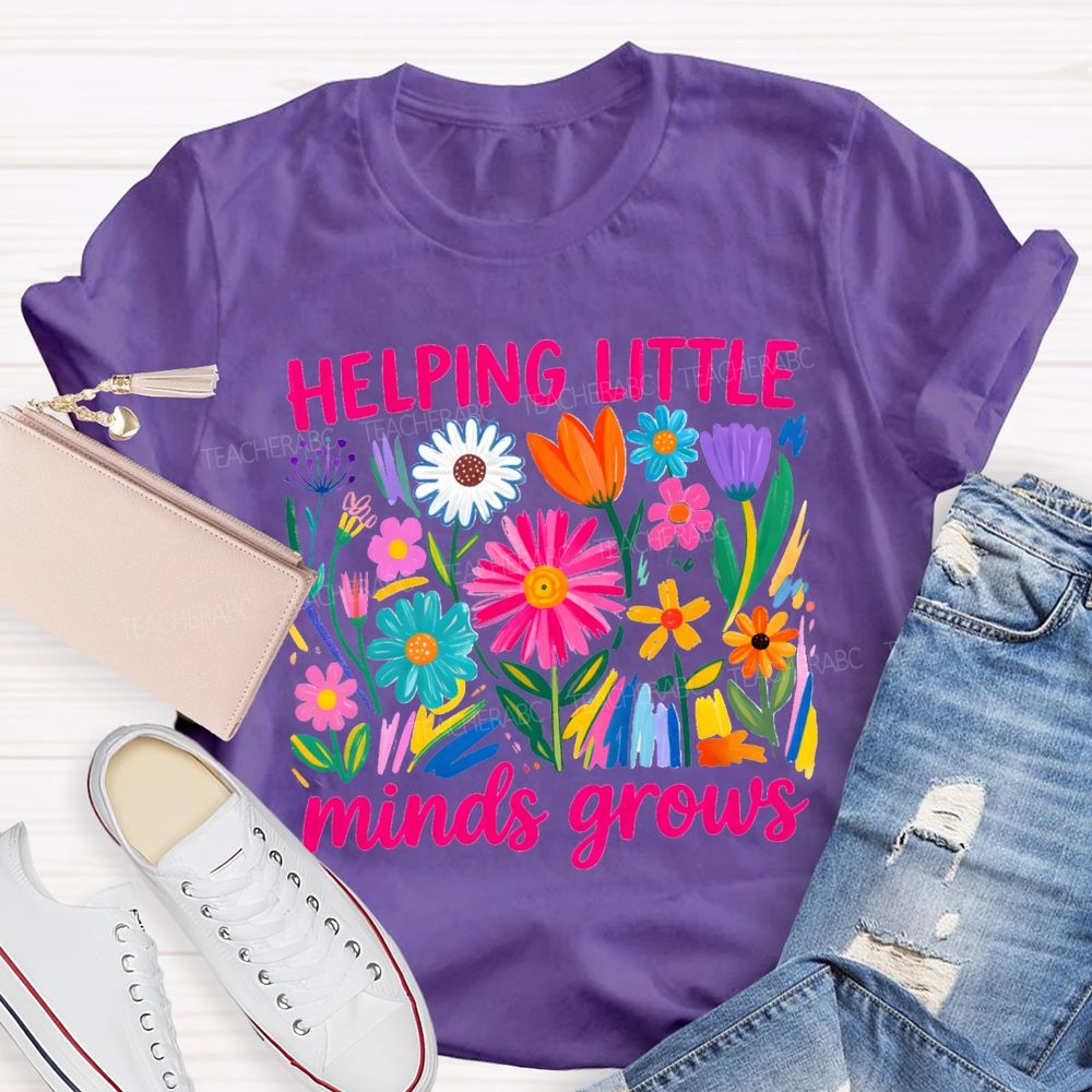 Helping Litter Minds Grow Floral Bright Teacher T-shirt