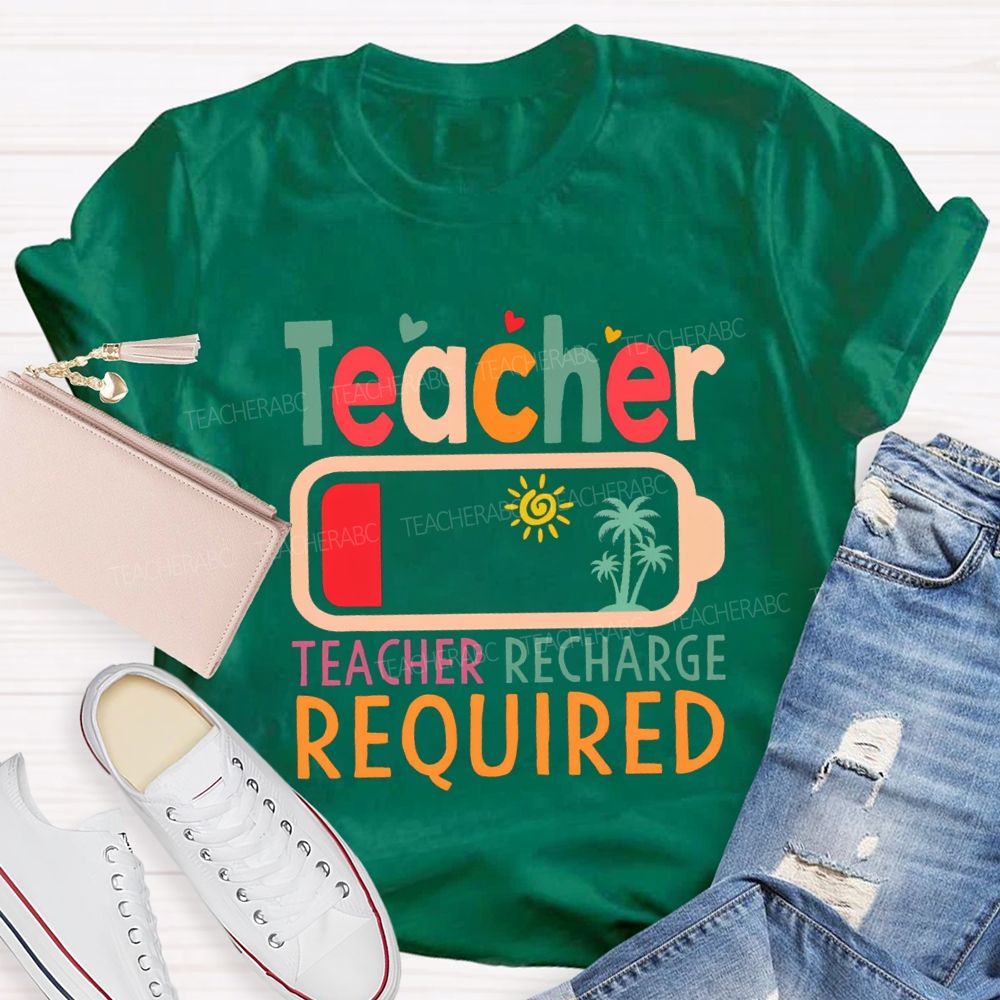 Teacher Recharge Required Sunshine Teacher T-shirt