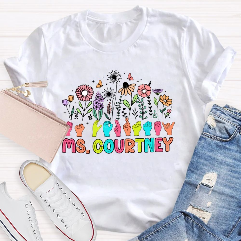 Personalized Name Sign Language Wildflower Teacher T-Shirt