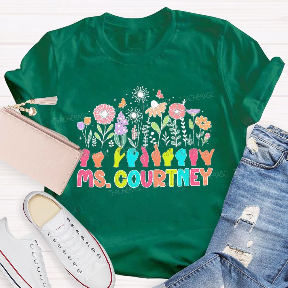 Personalized Name Sign Language Wildflower Teacher T-Shirt