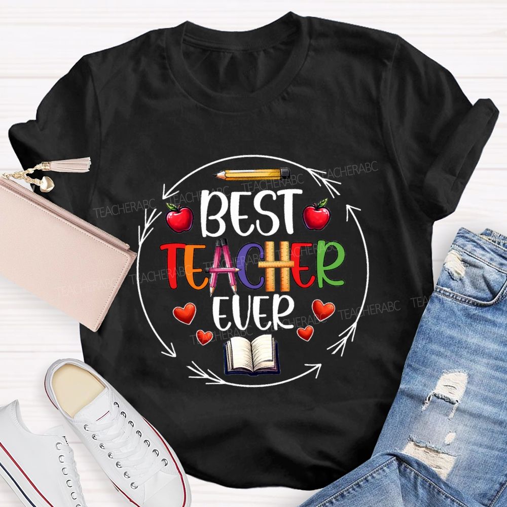 Best Teacher Ever Apple Pencil Teacher T-Shirt