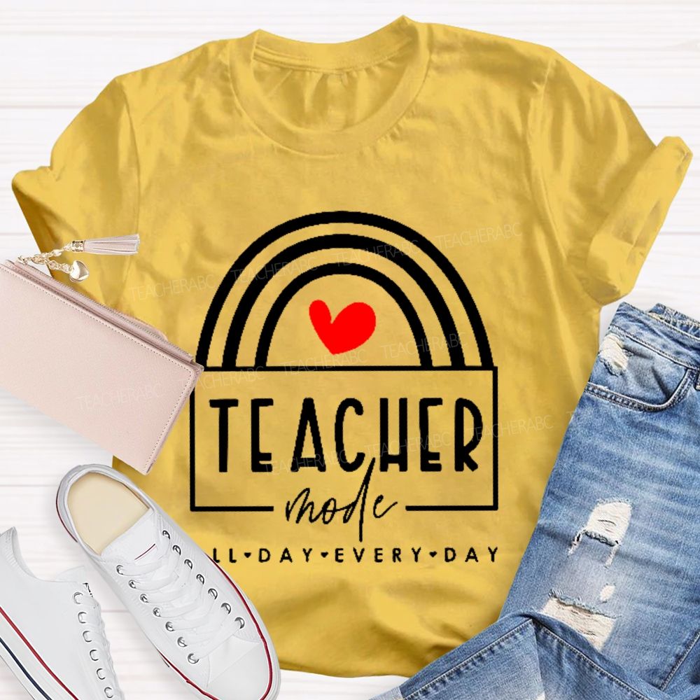 Teacher Mode  All Day Every Day  Love Letters  Teacher T-shirt
