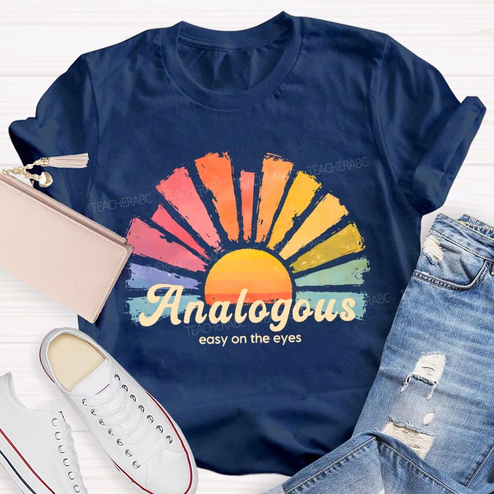 Analogous   Easy On The Eyes   Teacher T-shirt