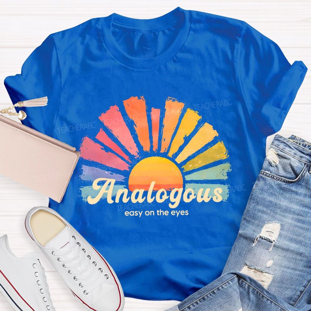 Analogous   Easy On The Eyes   Teacher T-shirt