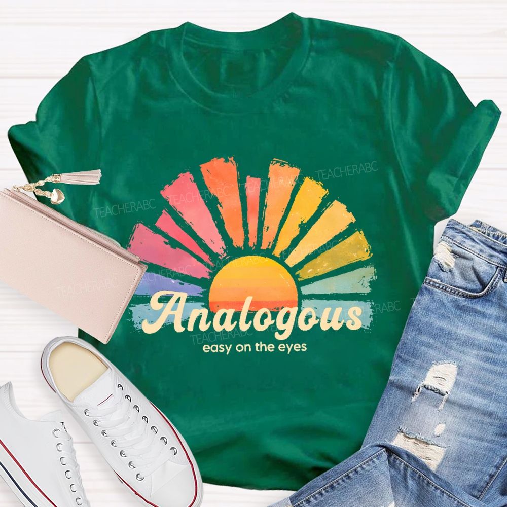 Analogous   Easy On The Eyes   Teacher T-shirt