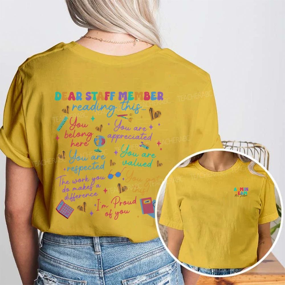 Personalized Name Admin Team Dear Students Member Reading This You Are Appreciated Double Printed T-shirt