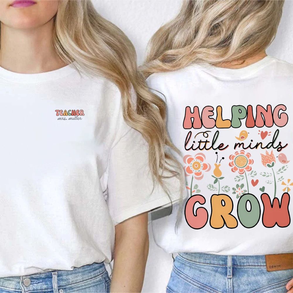 Personalized Name Helping Little Minds Grow Double Printed T-shirt