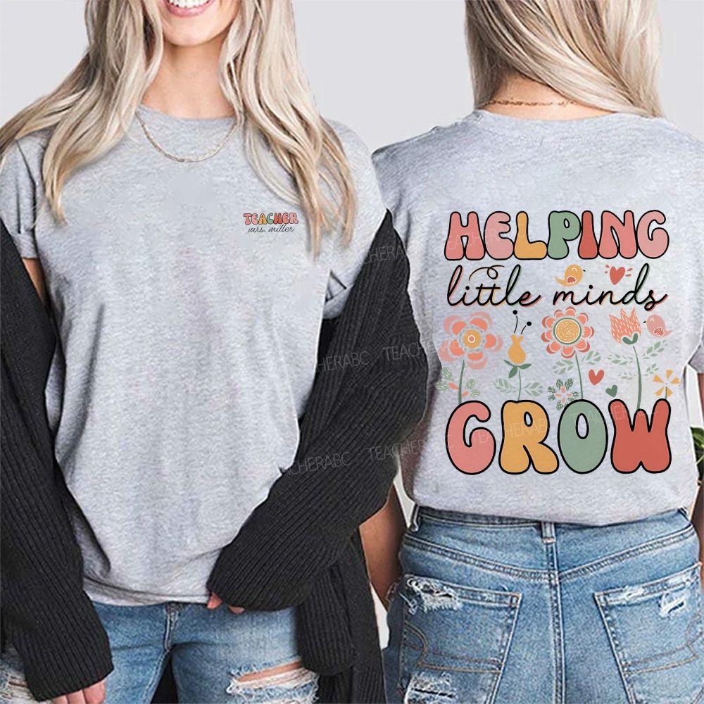 Personalized Name Helping Little Minds Grow Double Printed T-shirt