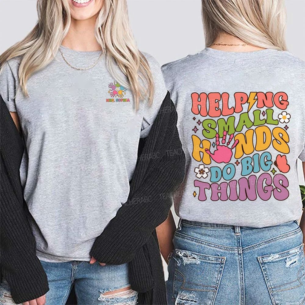 Personalized Name Helping Small Hands Do Big Things Double Printed T-shirt