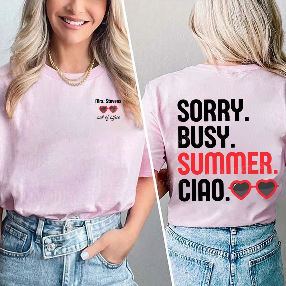 Personalized Name Sorry Busy Summer Clap Double Printed T-shirt