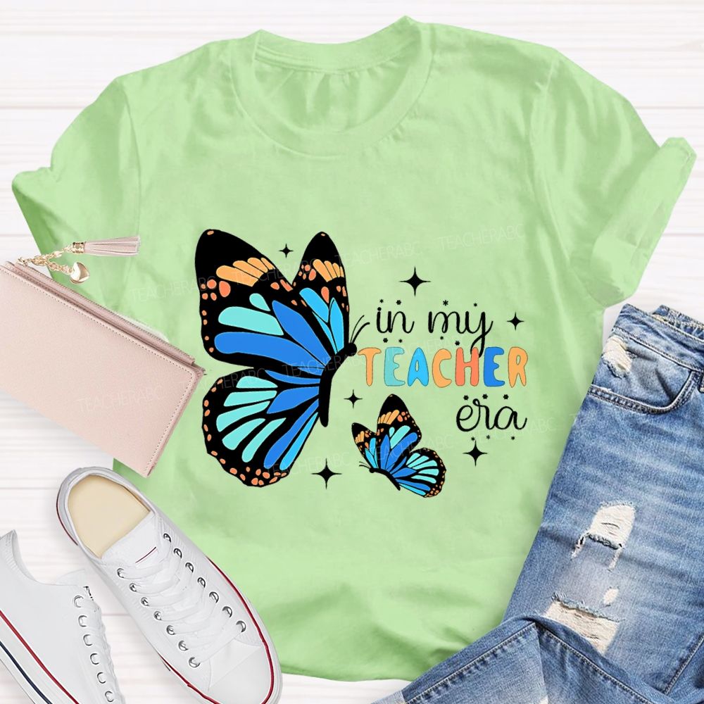 In My Teacher Era As Beautiful As A Butterfly Teacher T-shirt