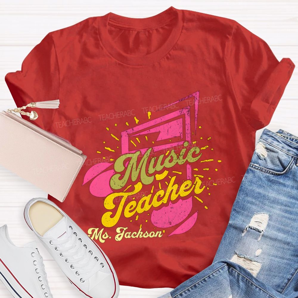 Personalized Name Music Teacher And Musical Notes Teacher T-shirt
