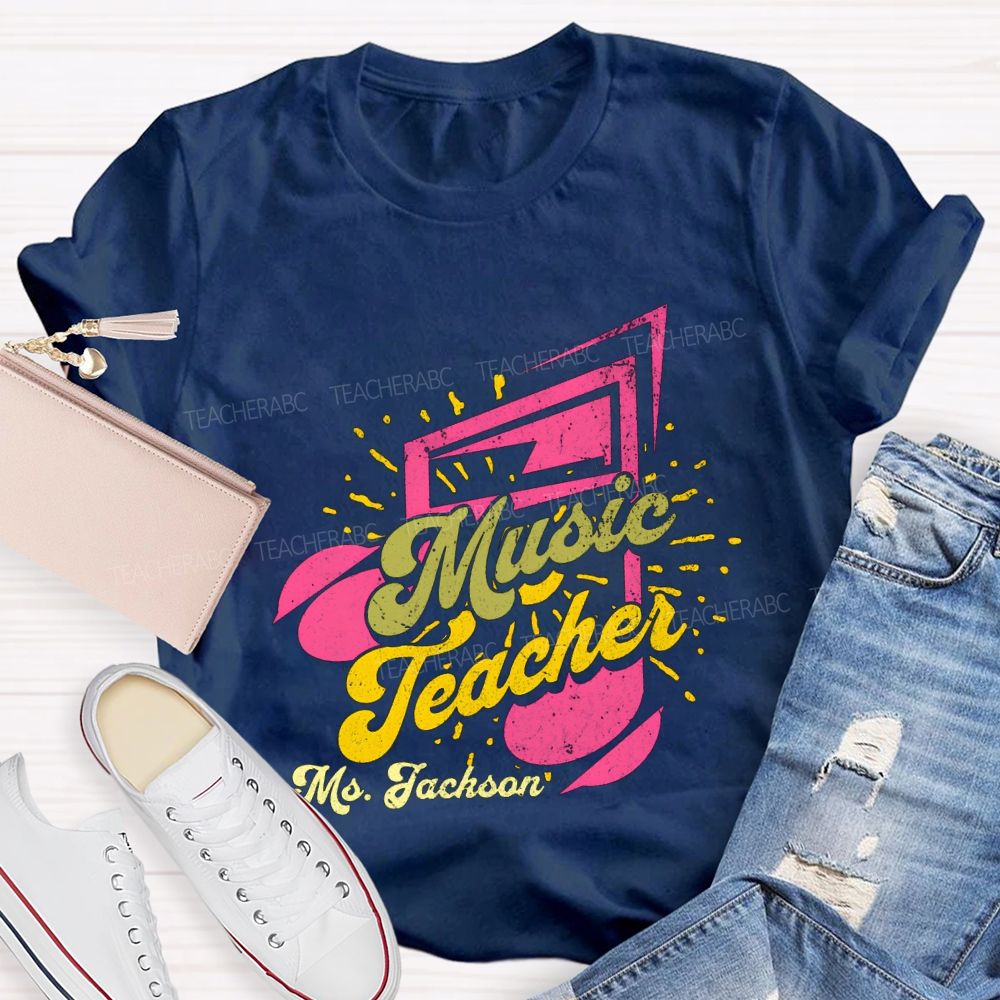 Personalized Name Music Teacher And Musical Notes Teacher T-shirt