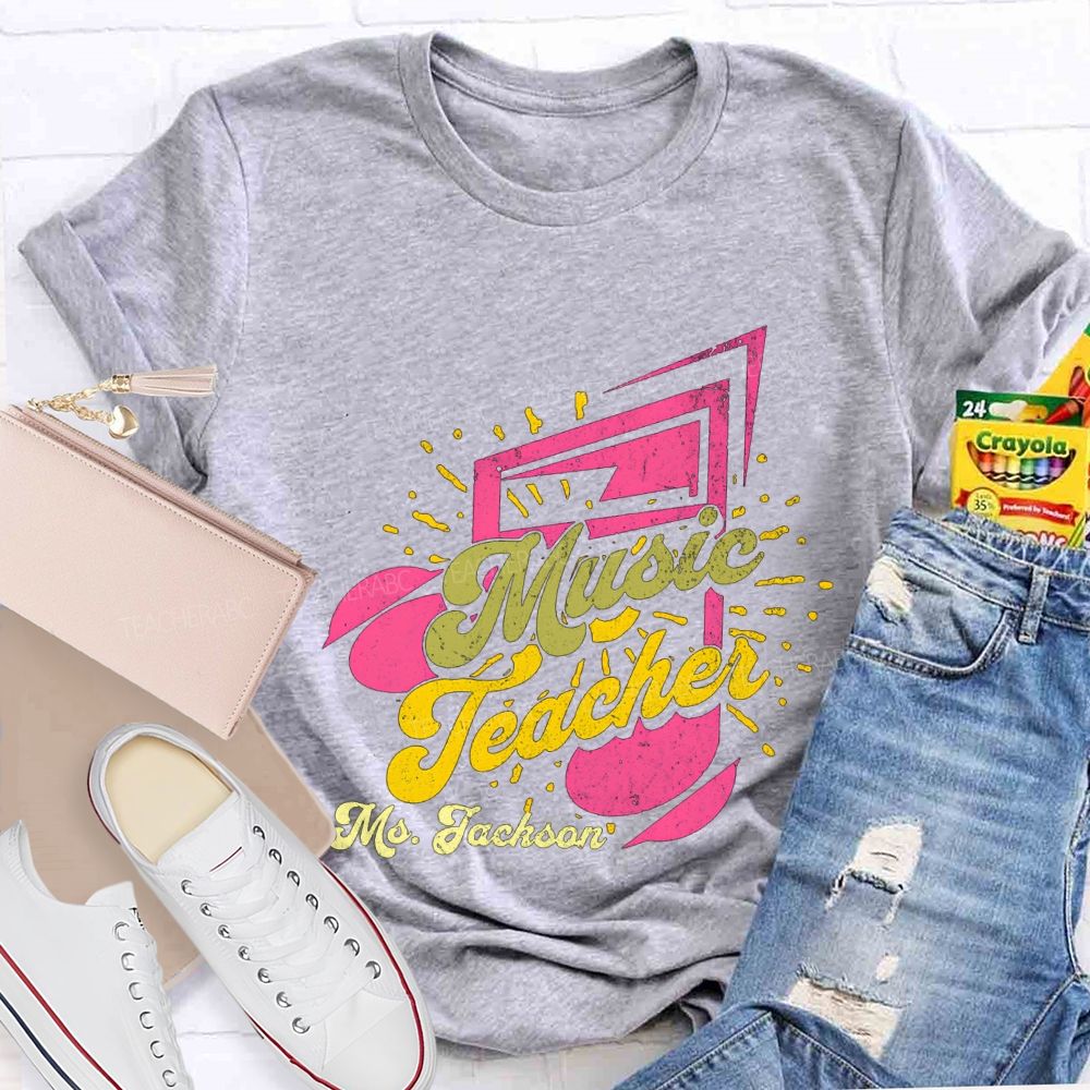 Personalized Name Music Teacher And Musical Notes Teacher T-shirt