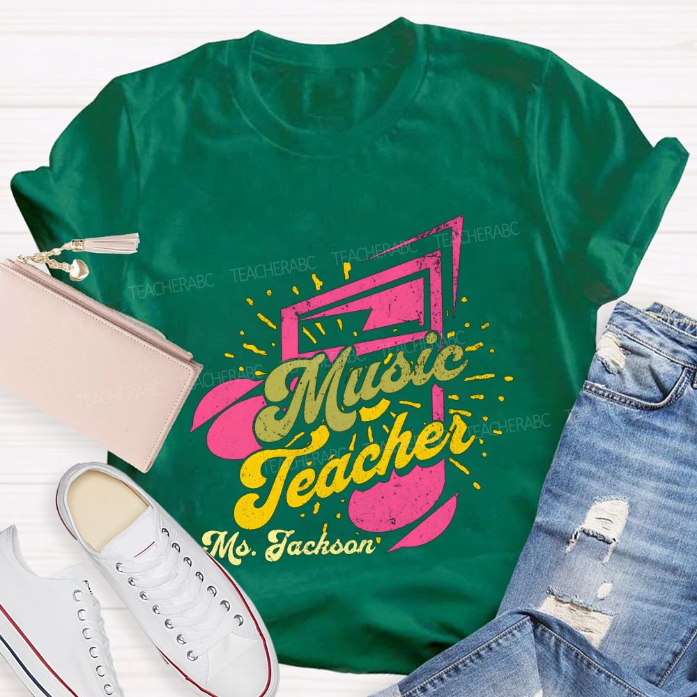 Personalized Name Music Teacher And Musical Notes Teacher T-shirt