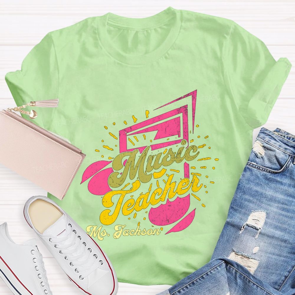 Personalized Name Music Teacher And Musical Notes Teacher T-shirt