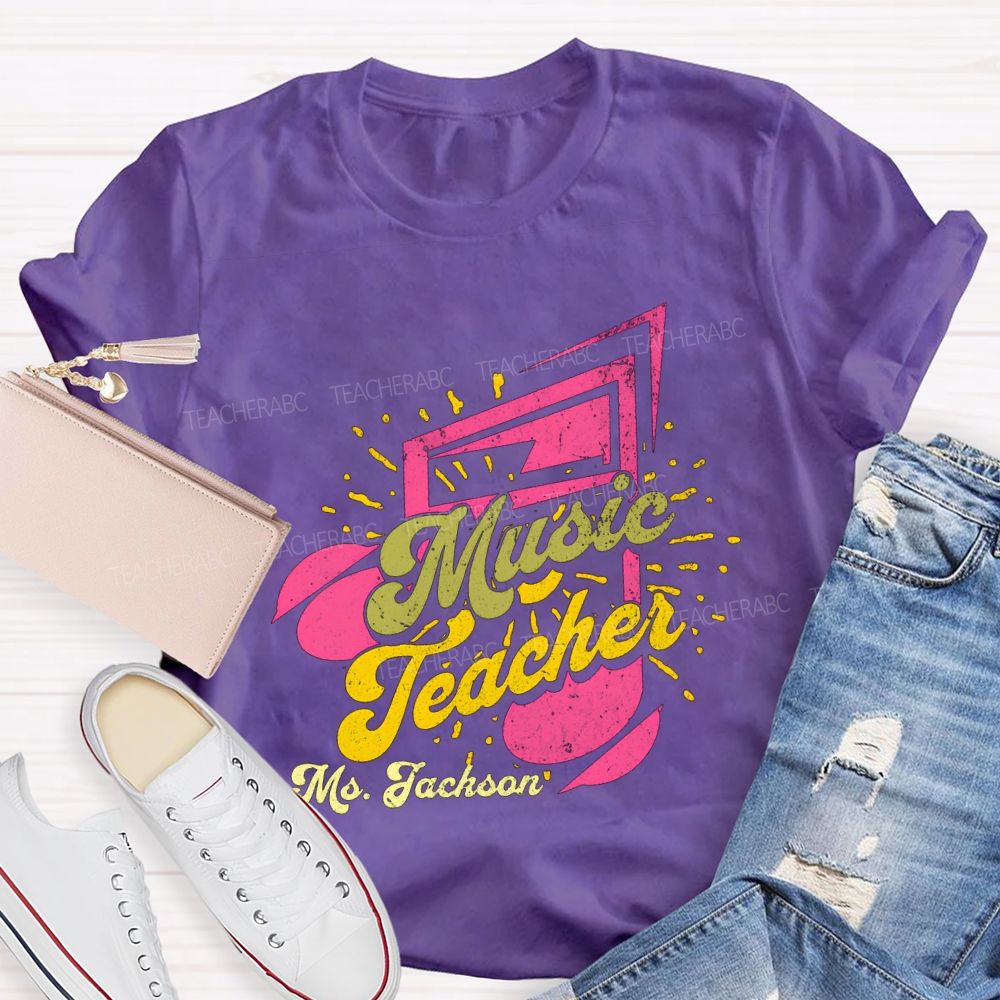 Personalized Name Music Teacher And Musical Notes Teacher T-shirt