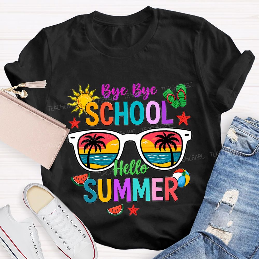 Bye Bye School Hello Summer T-shirt