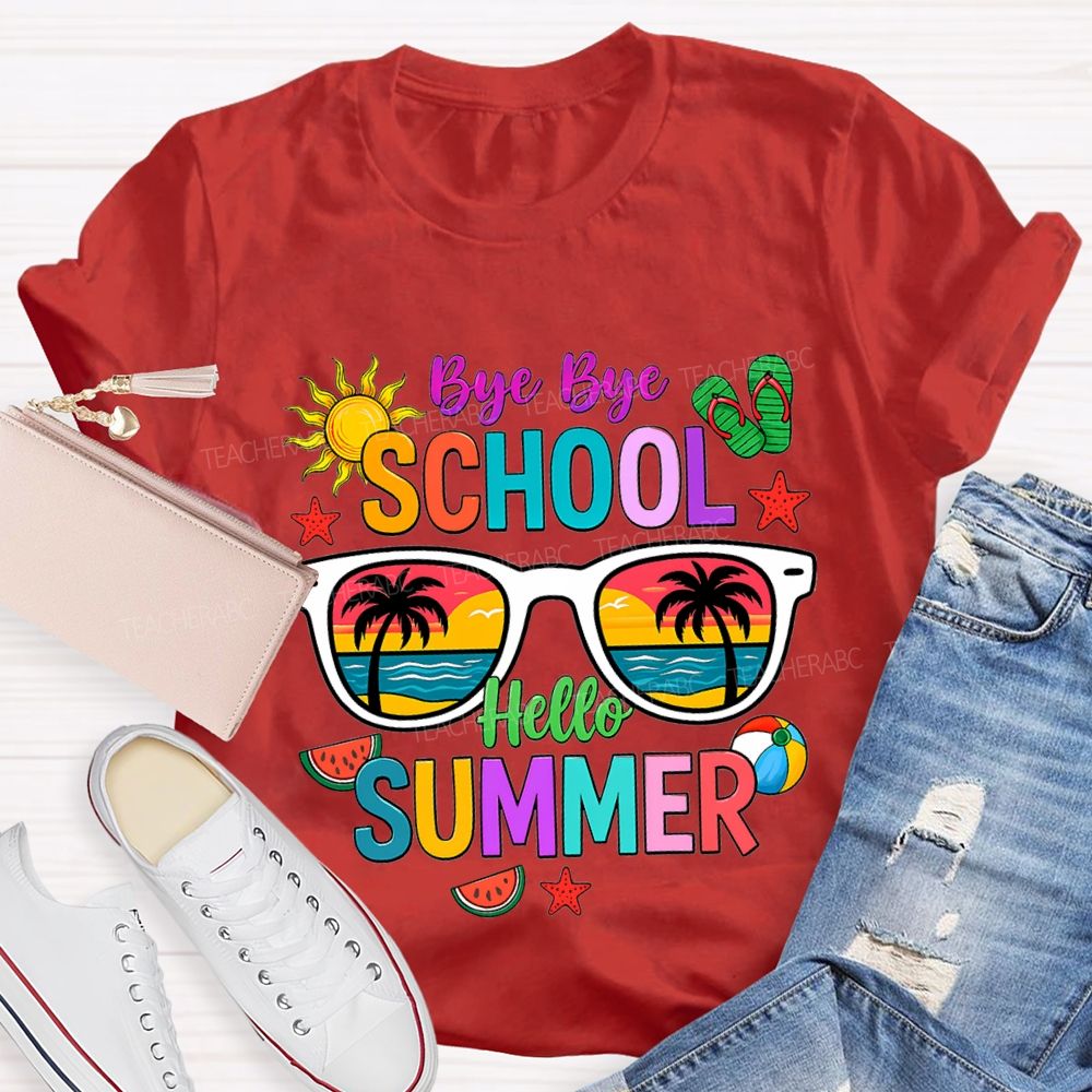 Bye Bye School Hello Summer T-shirt