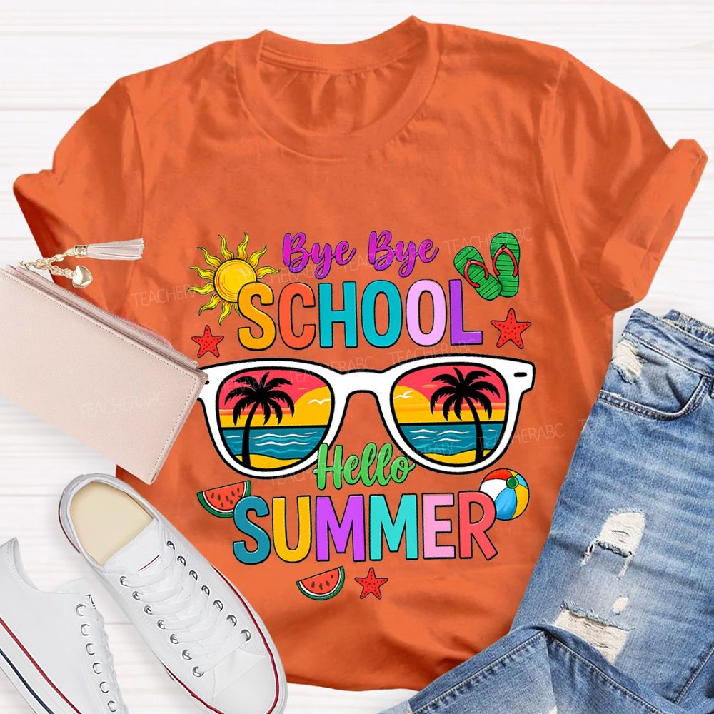 Bye Bye School Hello Summer T-shirt