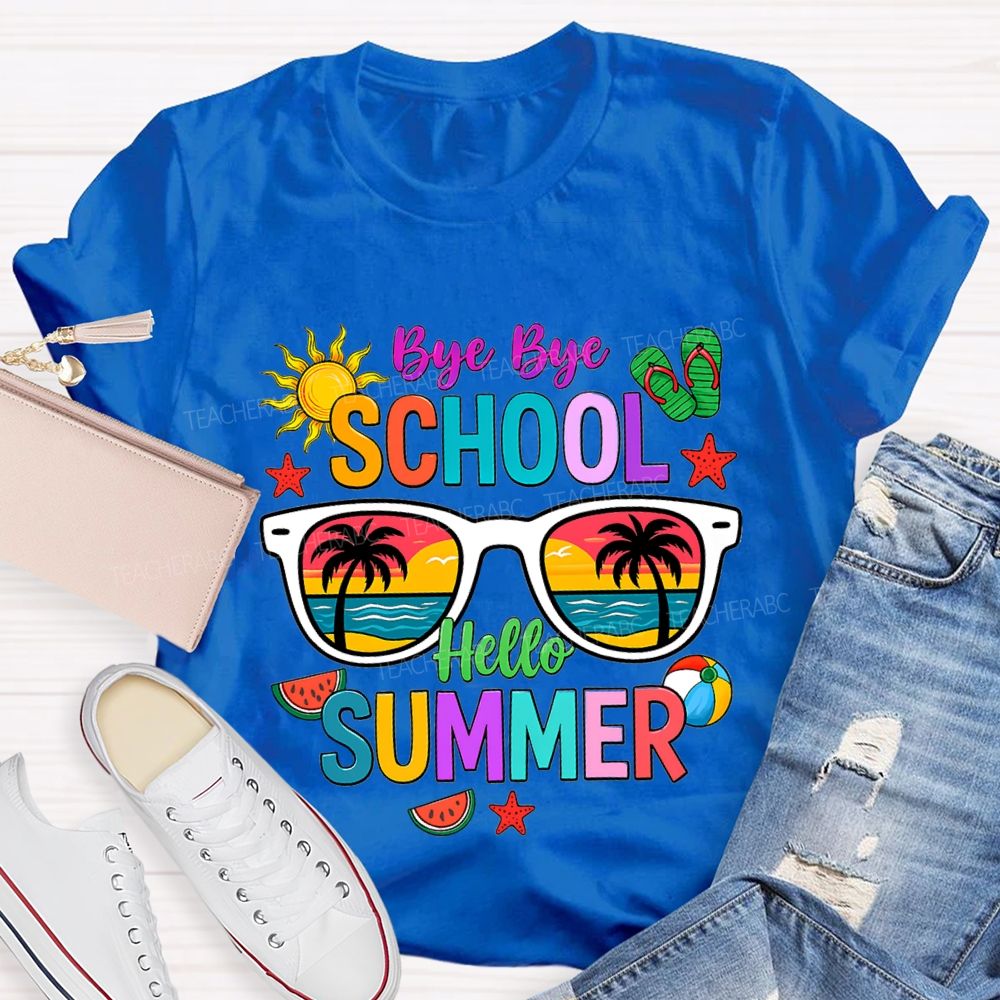 Bye Bye School Hello Summer T-shirt