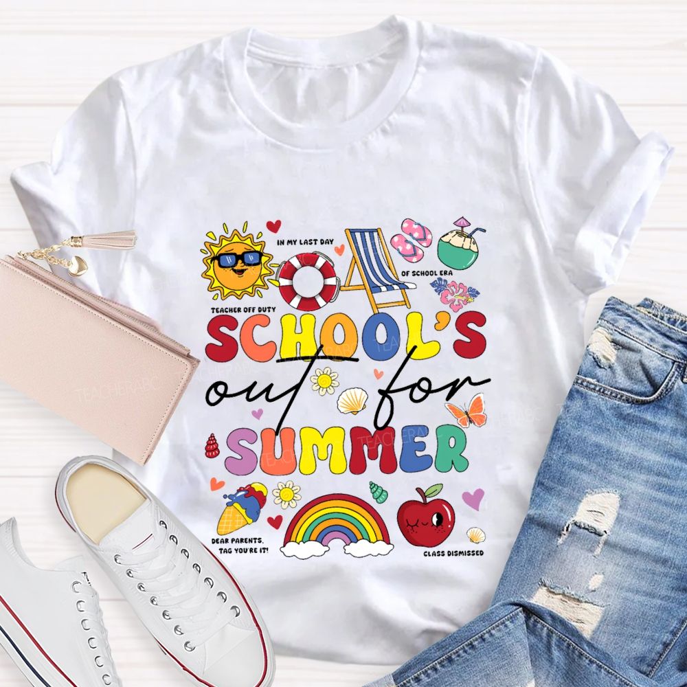 School'S Out For Summer In My Last Day Teacher T-shirt
