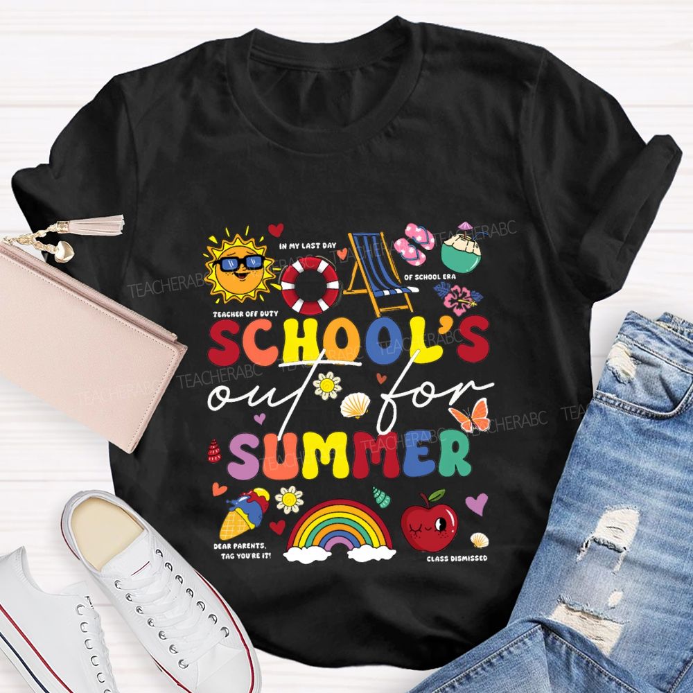 School'S Out For Summer In My Last Day Teacher T-shirt