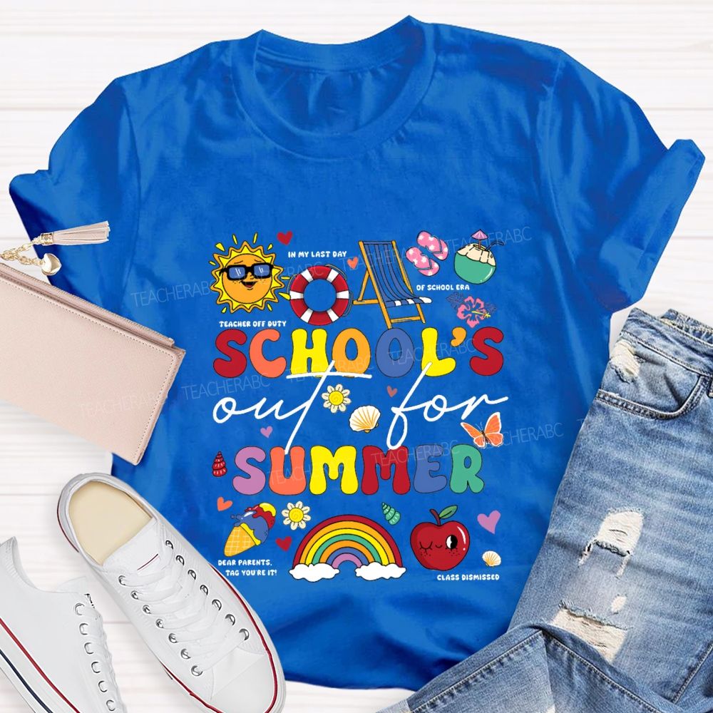School'S Out For Summer In My Last Day Teacher T-shirt