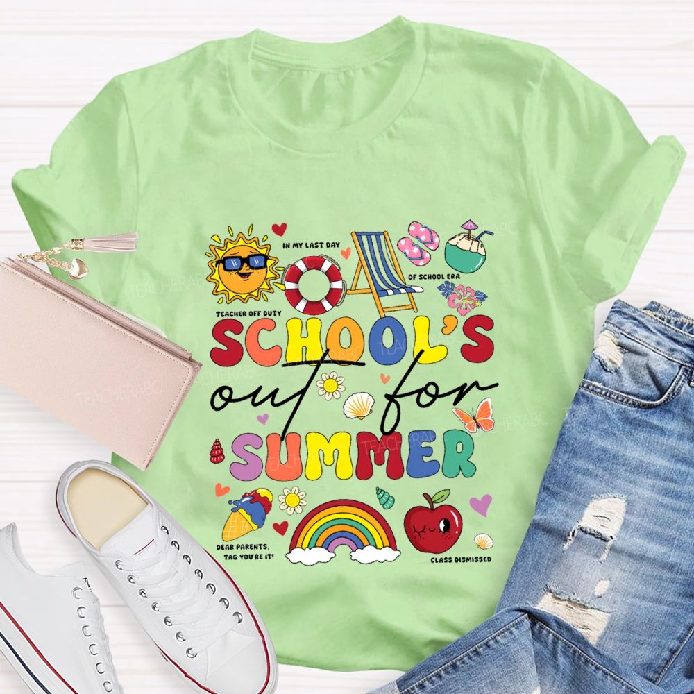 School'S Out For Summer In My Last Day Teacher T-shirt